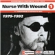 Nurse With Wound - Nurse With Wound (1): 1979-1992